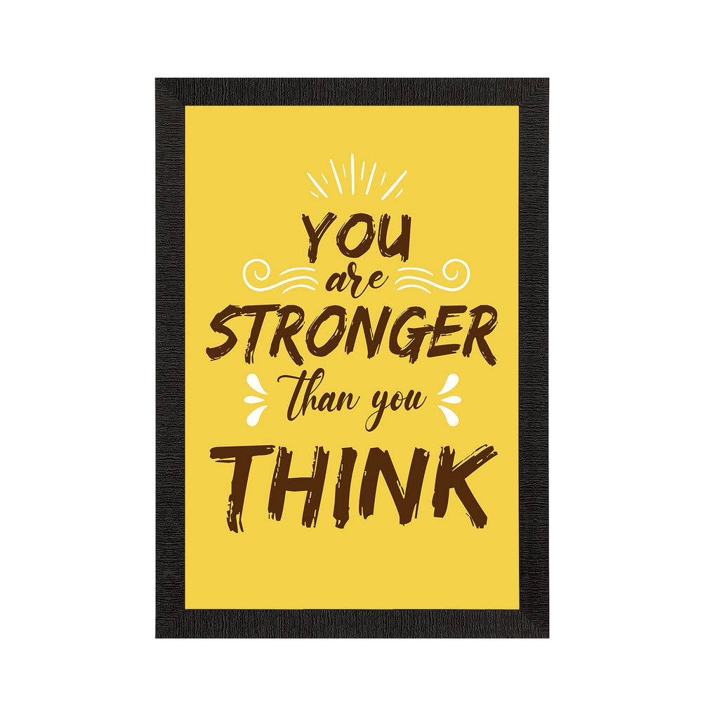 "You Are Stronger Than You Think" Motivational Quote Satin Matt Texture UV Art Painting Kafalo