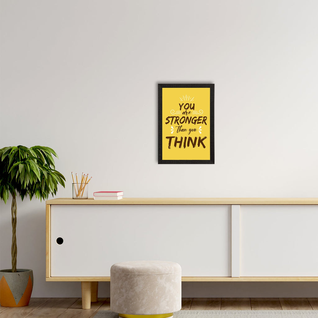 "You Are Stronger Than You Think" Motivational Quote Satin Matt Texture UV Art Painting Kafalo
