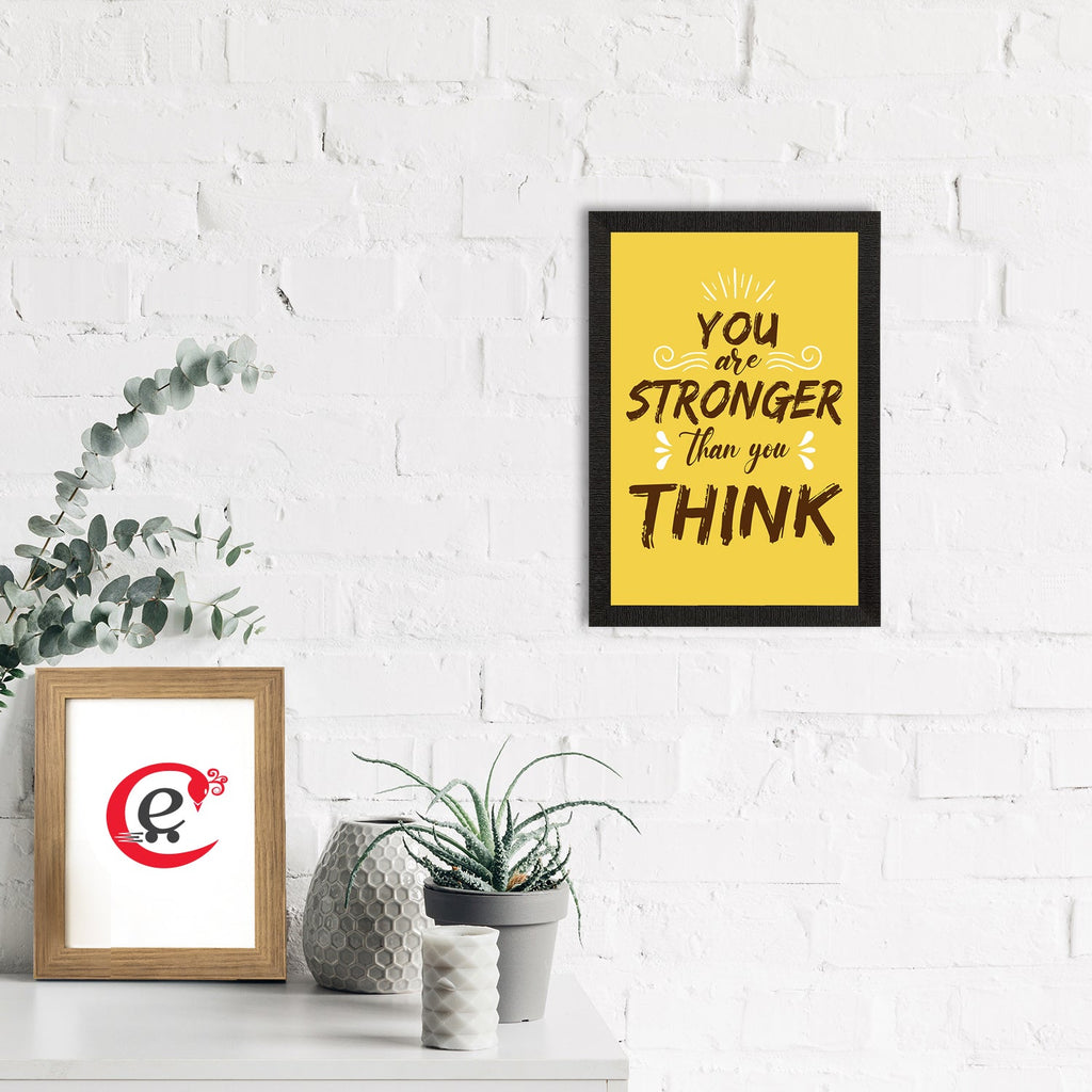 "You Are Stronger Than You Think" Motivational Quote Satin Matt Texture UV Art Painting Kafalo