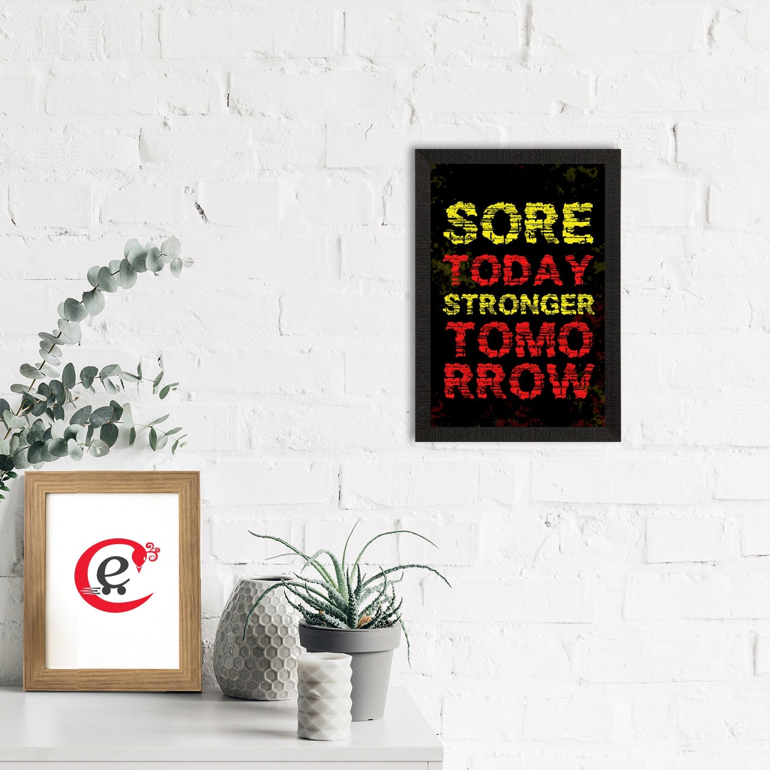 "Sore Today, Stronger Tomorrow" Motivational Quote Satin Matt Texture UV Art Painting Kafalo