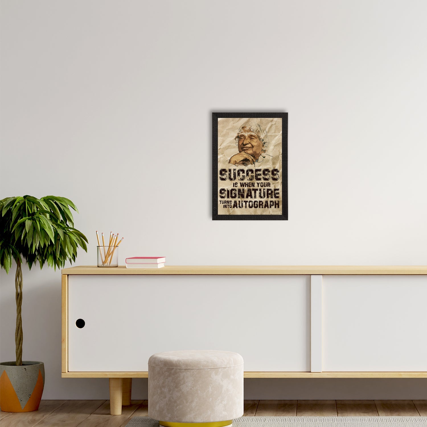 "SUCCESS is when your SIGNATURE turns into AUTOGRAPH" A. P. J. Abdul Kalam Motivational Quote Satin Matt Texture UV Art Painting Kafalo