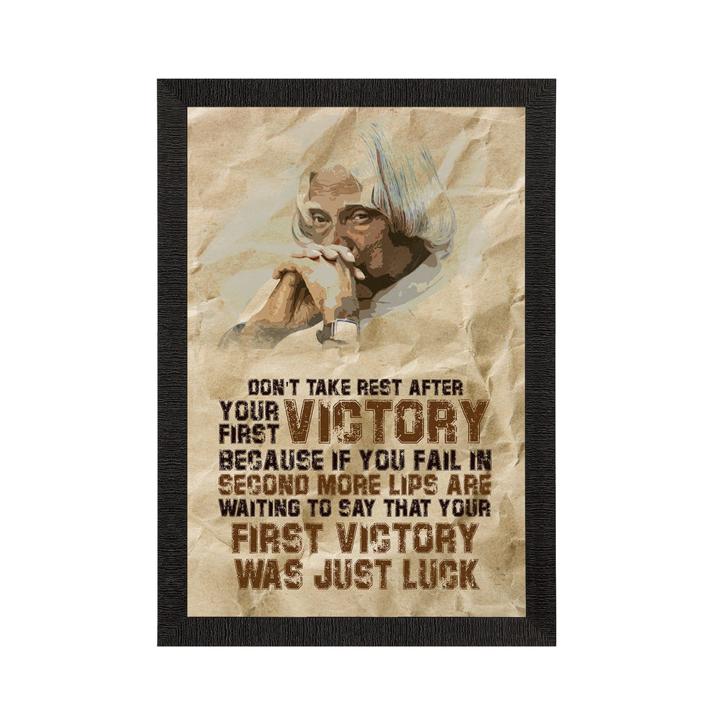 "Don't take rest after your first Victory" A. P. J. Abdul Kalam Motivational Quote Satin Matt Texture UV Art Painting Kafalo