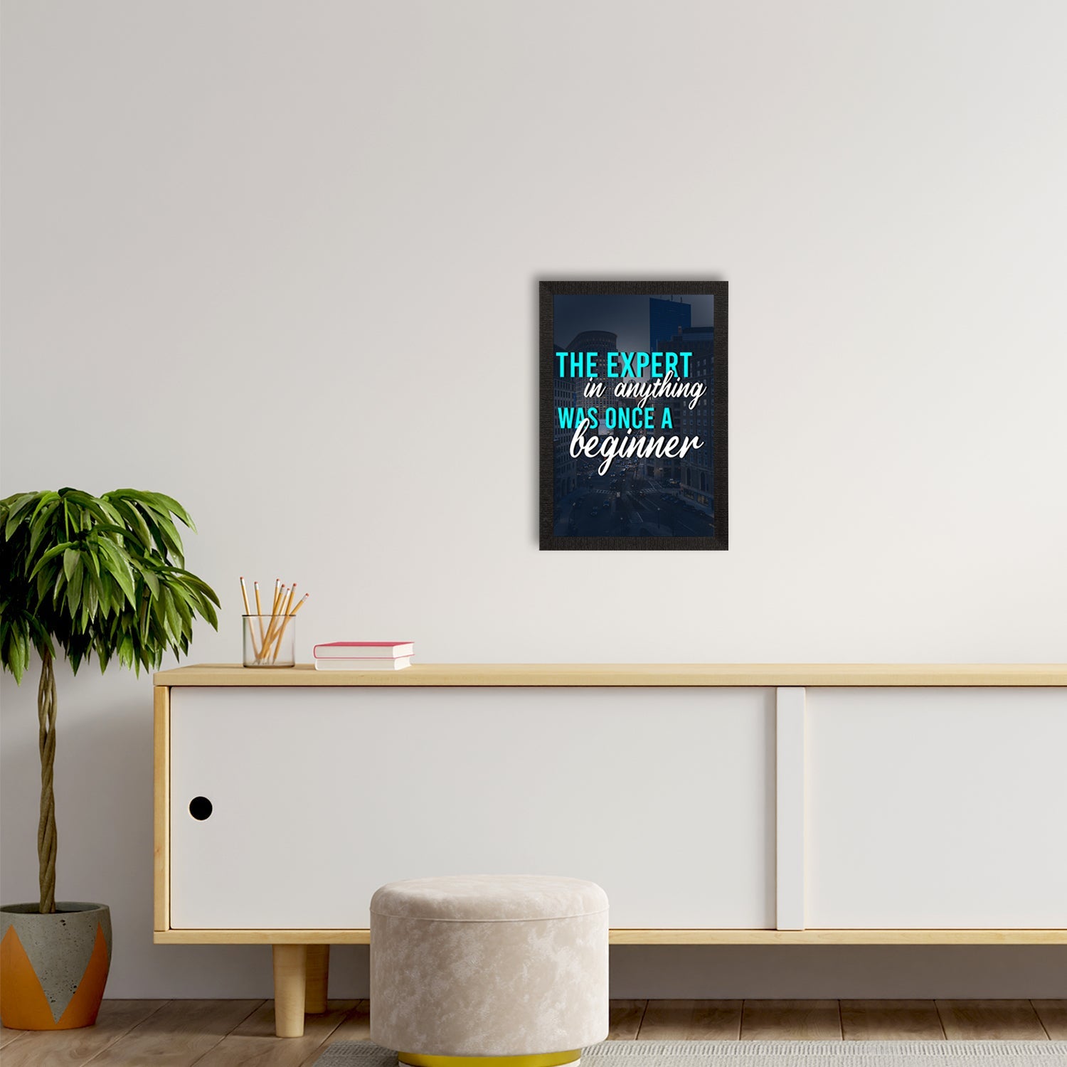 "The Expert In Anything Was Once A Beginner" Motivational Quote Satin Matt Texture UV Art Painting Kafalo
