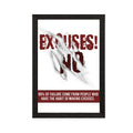 "No Excuses" Motivational Quote Satin Matt Texture UV Art Painting Kafalo