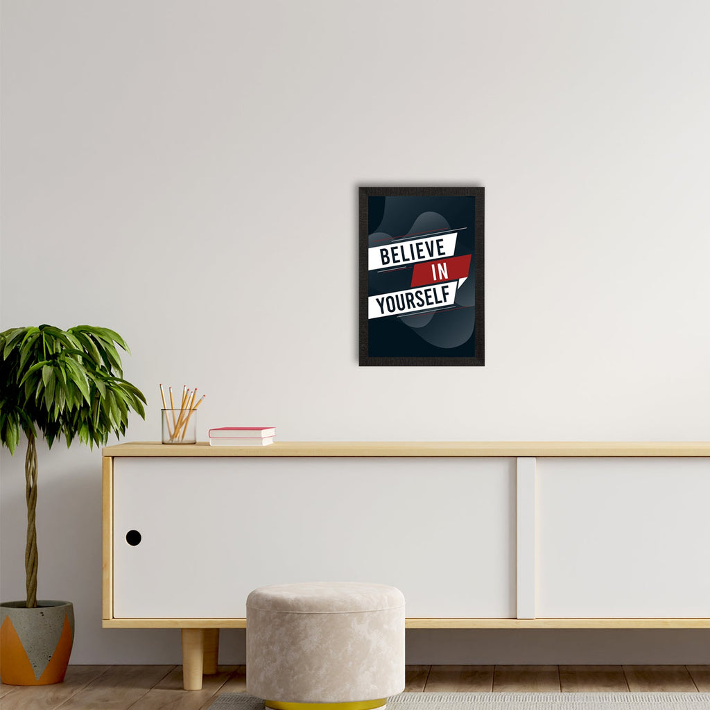 "Believe In Yourself" Motivational Quote Satin Matt Texture UV Art Painting Kafalo