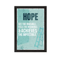 "HOPE, See the invisible, feels the intangible & achieves the impossible" Motivational Quote Satin Matt Texture UV Art Painting Kafalo