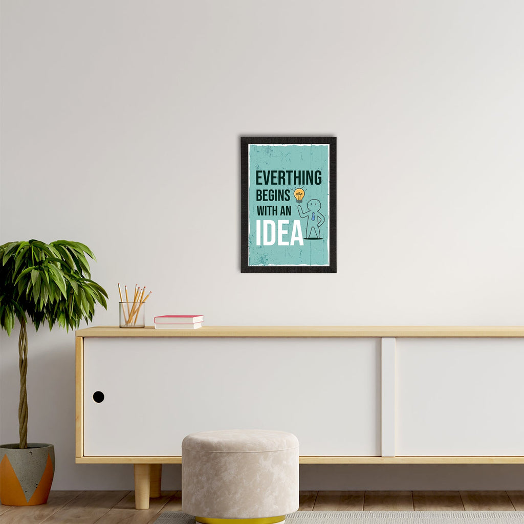 "Everything Begins With An Idea" Motivational Quote Satin Matt Texture UV Art Painting Kafalo