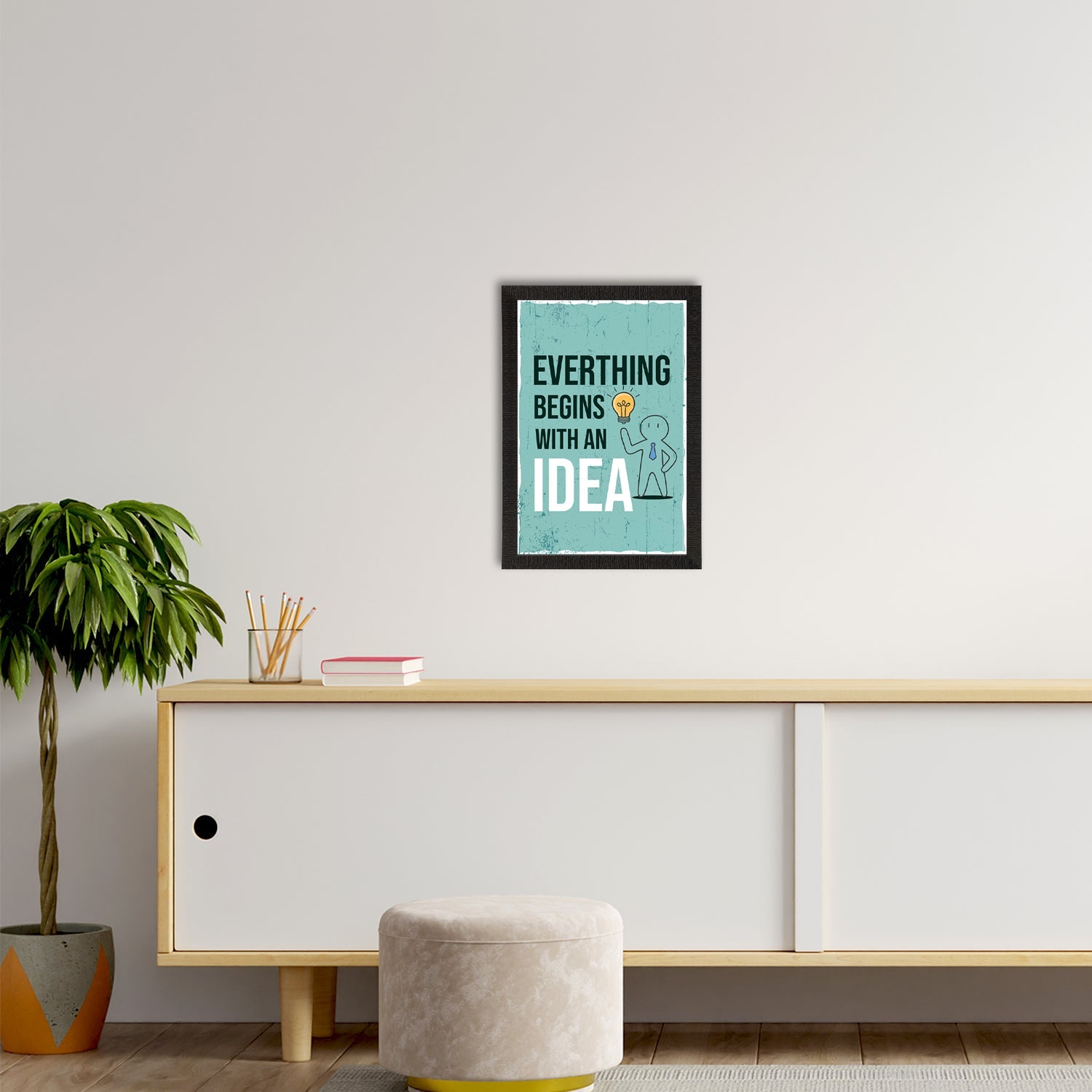 "Everything Begins With An Idea" Motivational Quote Satin Matt Texture UV Art Painting Kafalo