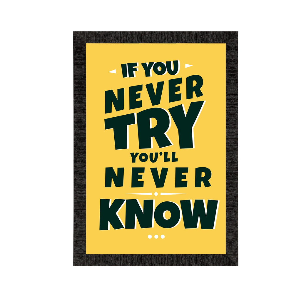 "If You Never Try, You'll Never Know" Motivational Quote Satin Matt Texture UV Art Painting Kafalo