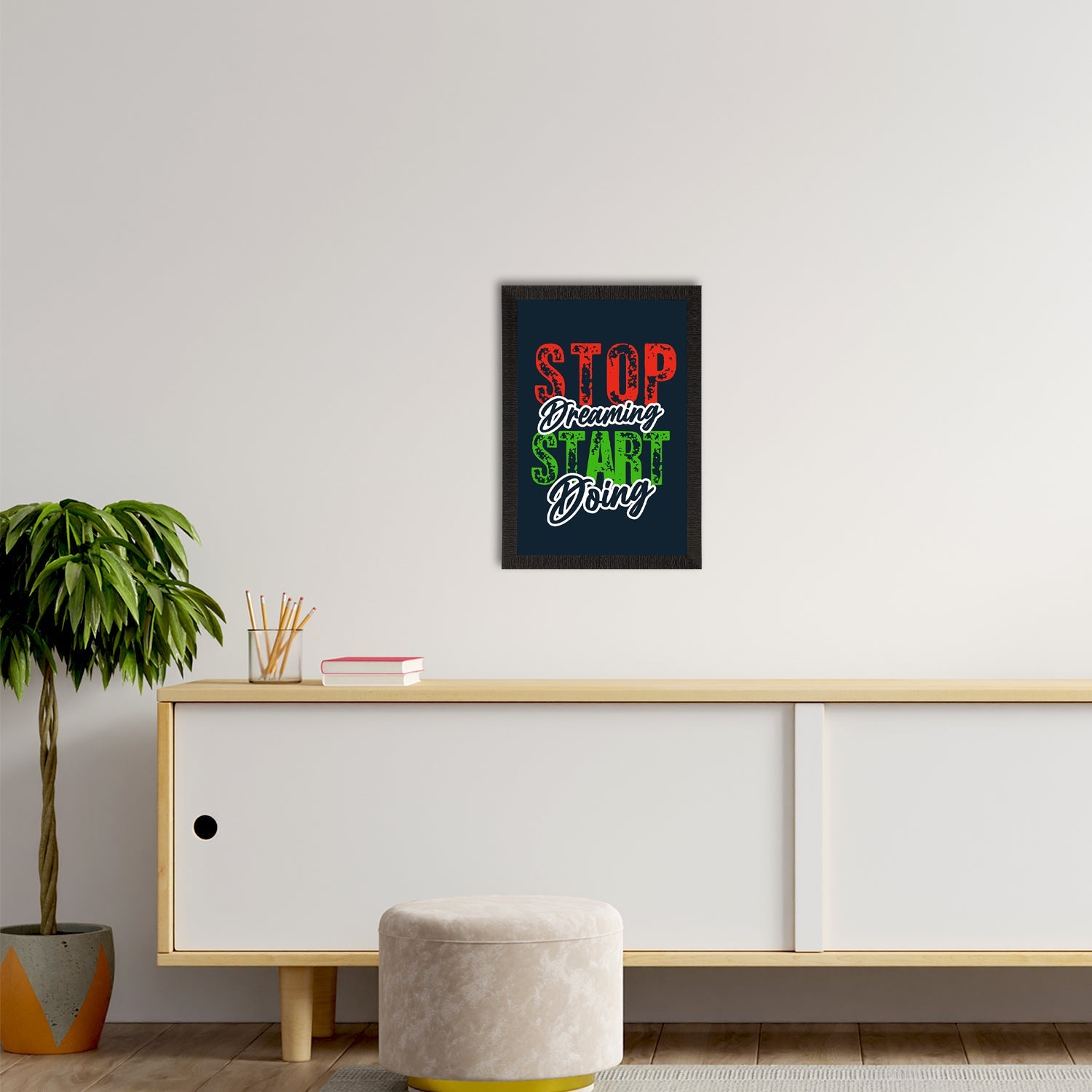 "Stop Dreaming Start Doing " Motivational Quote Satin Matt Texture UV Art Painting Kafalo