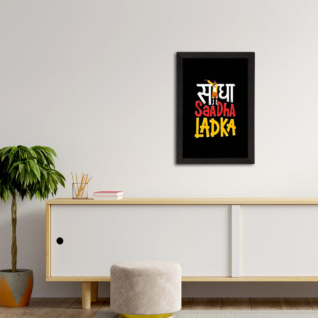 "Seedha Saadha Ladka" Quirky Quote Satin Matt Texture UV Art Painting Kafalo