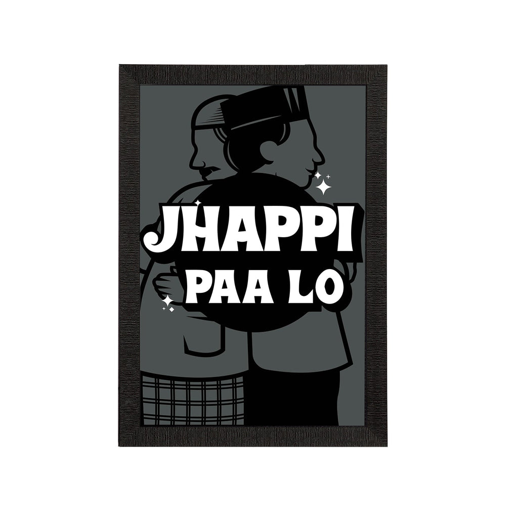 "Jhappi Paa Lo" Quirky Quote Satin Matt Texture UV Art Painting Kafalo