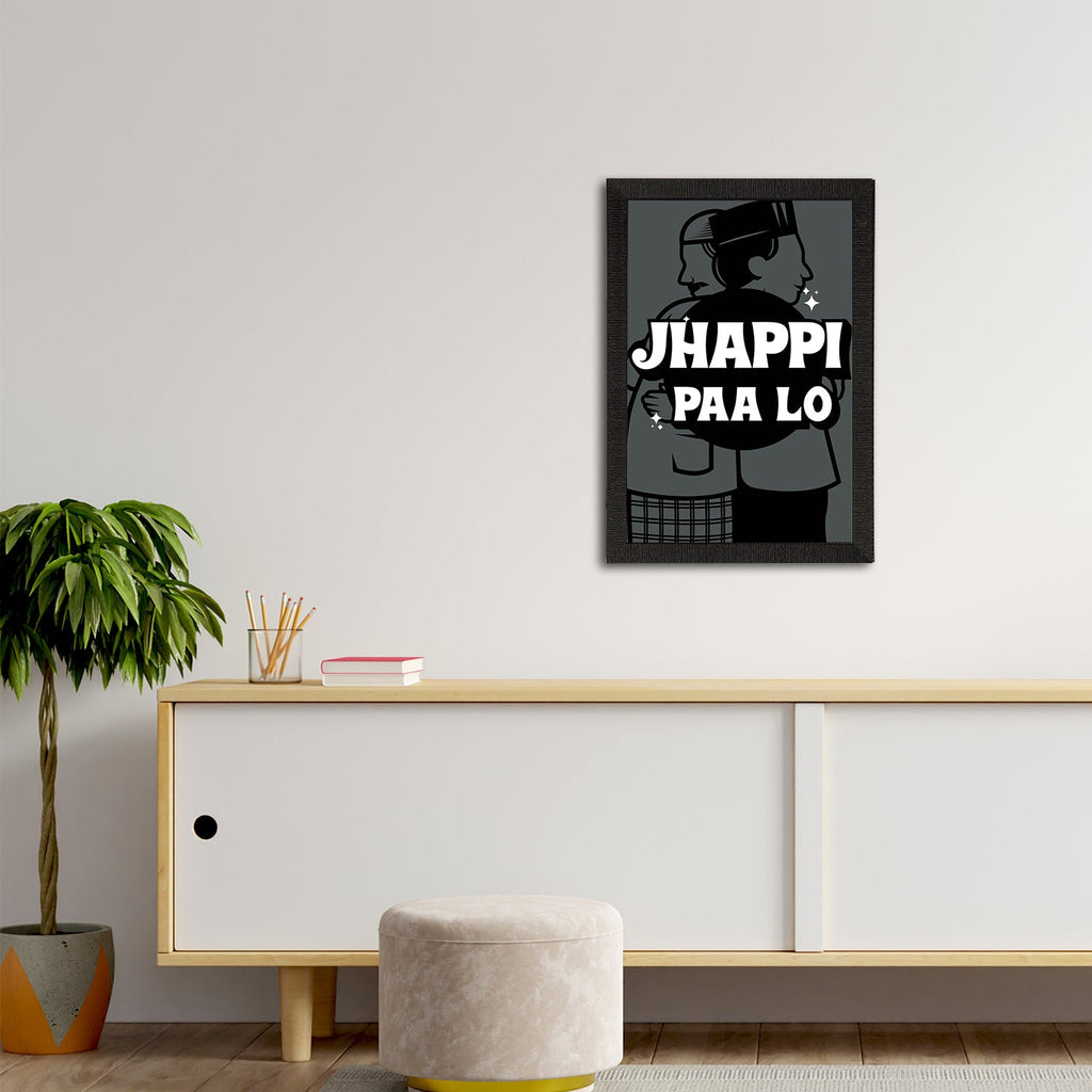 "Jhappi Paa Lo" Quirky Quote Satin Matt Texture UV Art Painting Kafalo