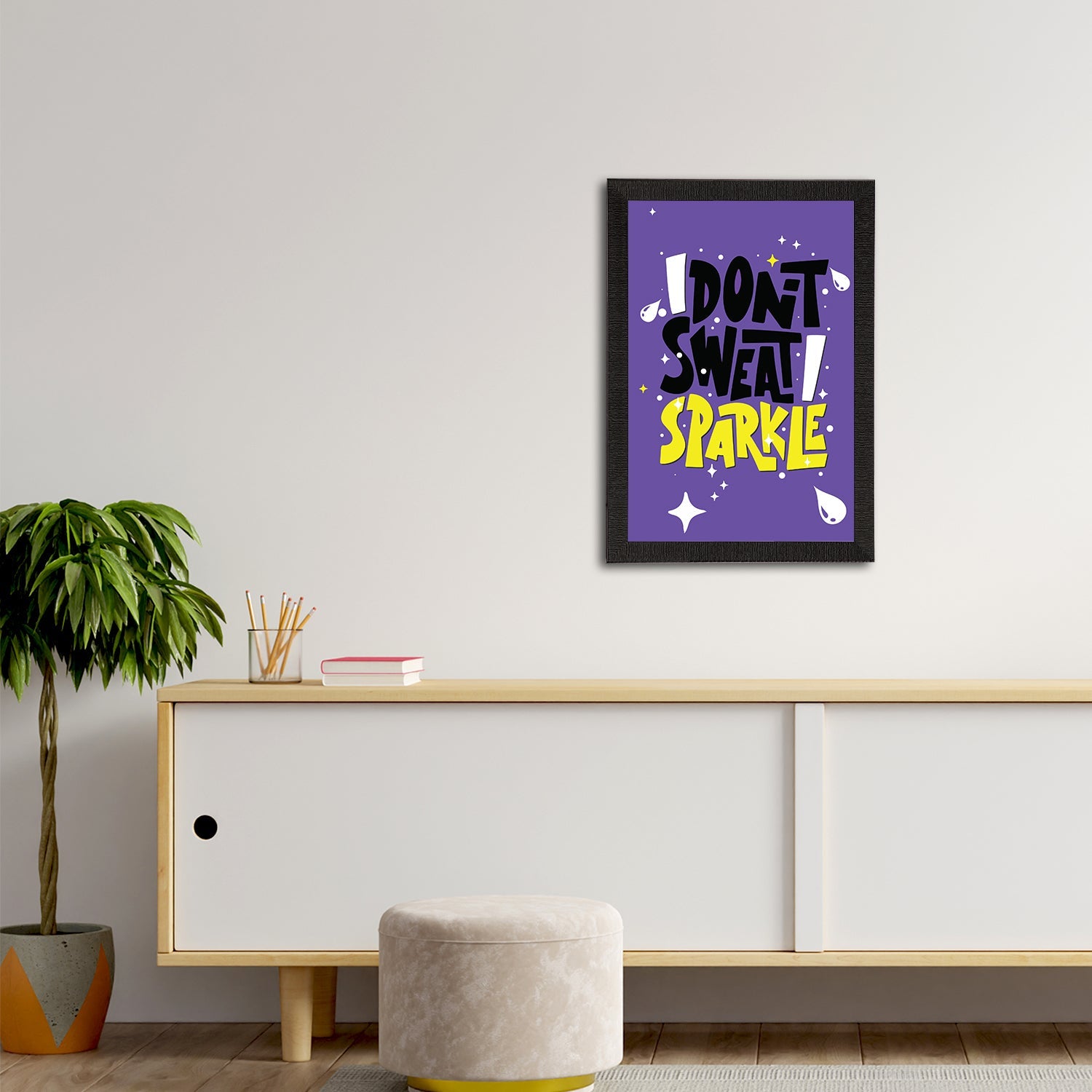 "Don’t Sweat Sparkle" Motivational Quote Satin Matt Texture UV Art Painting Kafalo