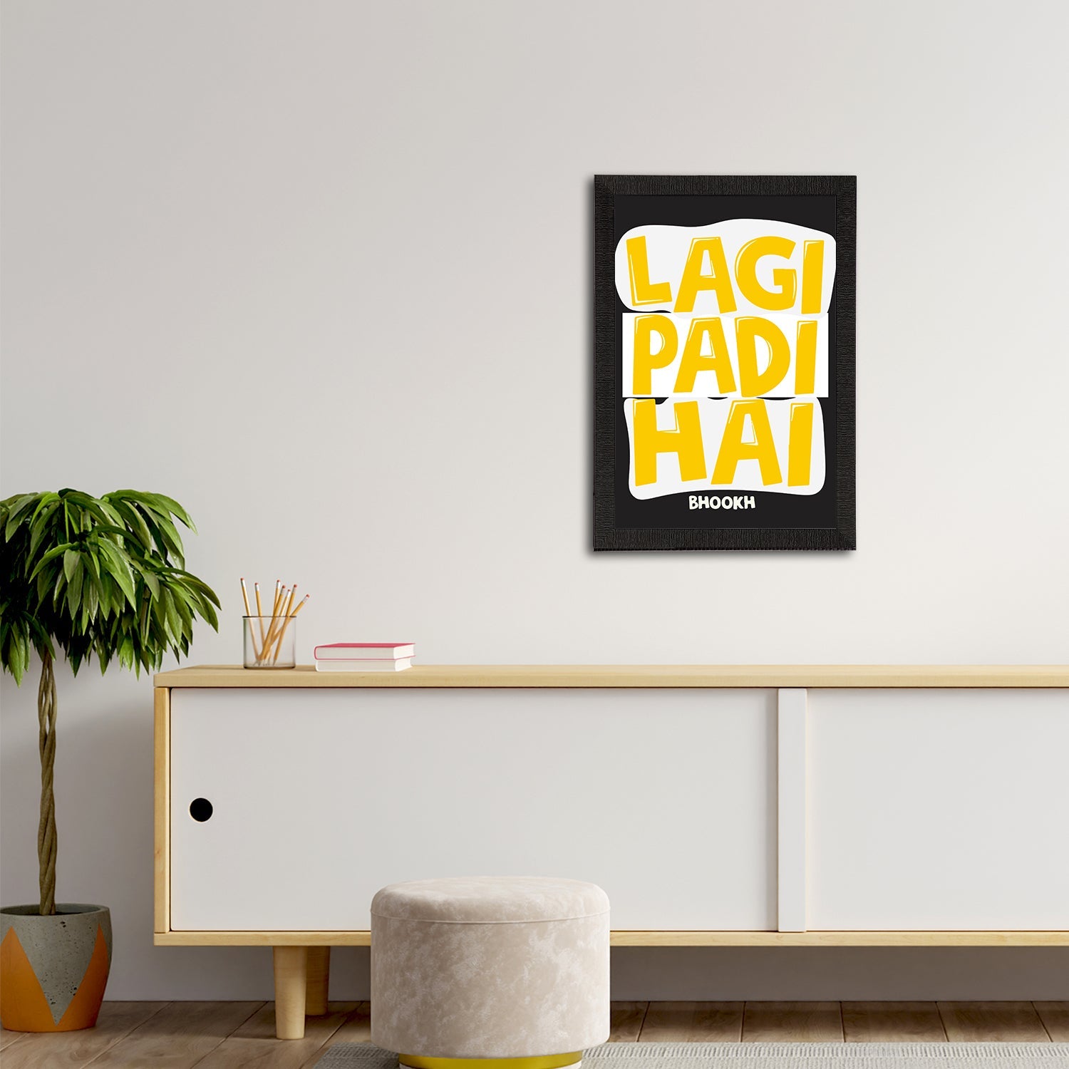 "Lagi Padi hai" Quirky Quote Satin Matt Texture UV Art Painting Kafalo