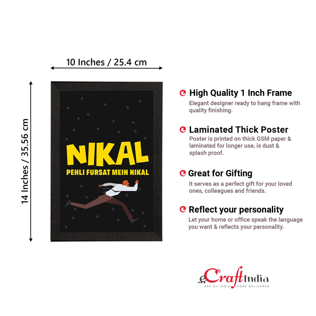 "Nikal Pehli Fursat Mein Nikal" Quirky Quote Satin Matt Texture UV Art Painting Kafalo