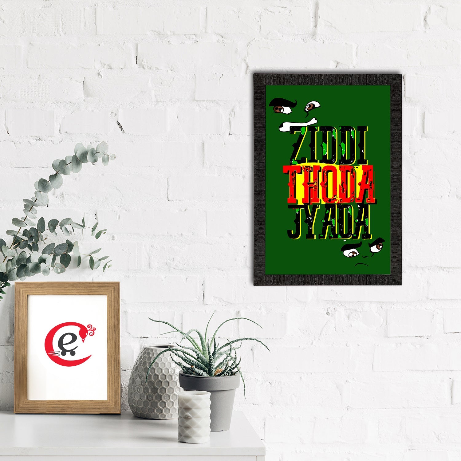 "Ziddi Thoda Jyada" Quirky Quotes Satin Matt Texture UV Art Painting Kafalo