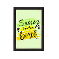 "Sassy Since Birth" Quirky Quote Satin Matt Texture UV Art Painting Kafalo