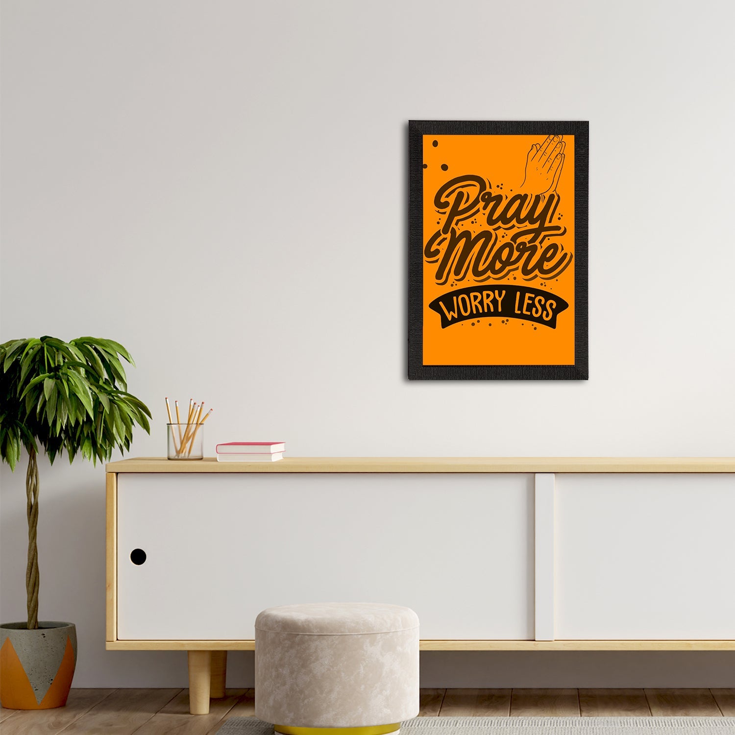 "Pray More Worry Less" Motivational Quote Satin Matt Texture UV Art Painting Kafalo