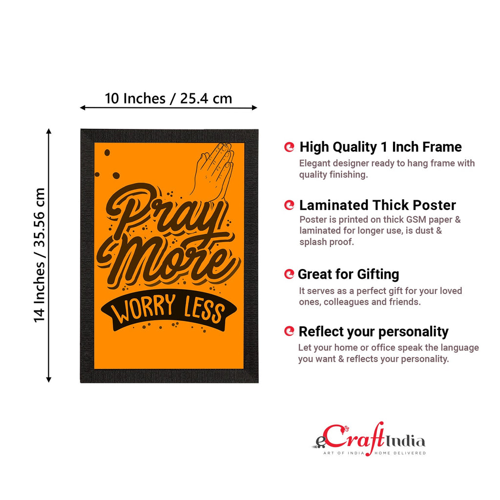 "Pray More Worry Less" Motivational Quote Satin Matt Texture UV Art Painting Kafalo