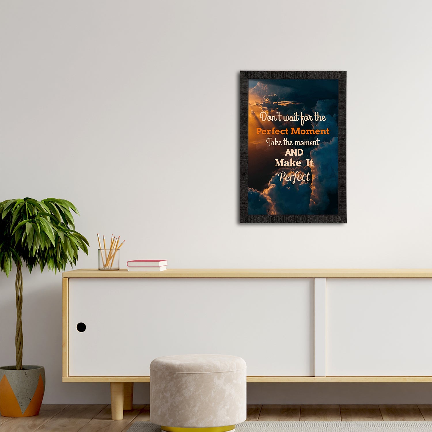 "Don't Wait For The Perfect Moment Take The Moment And Make It Perfect" Motivational Quote Satin Matt Texture UV Art Painting Kafalo