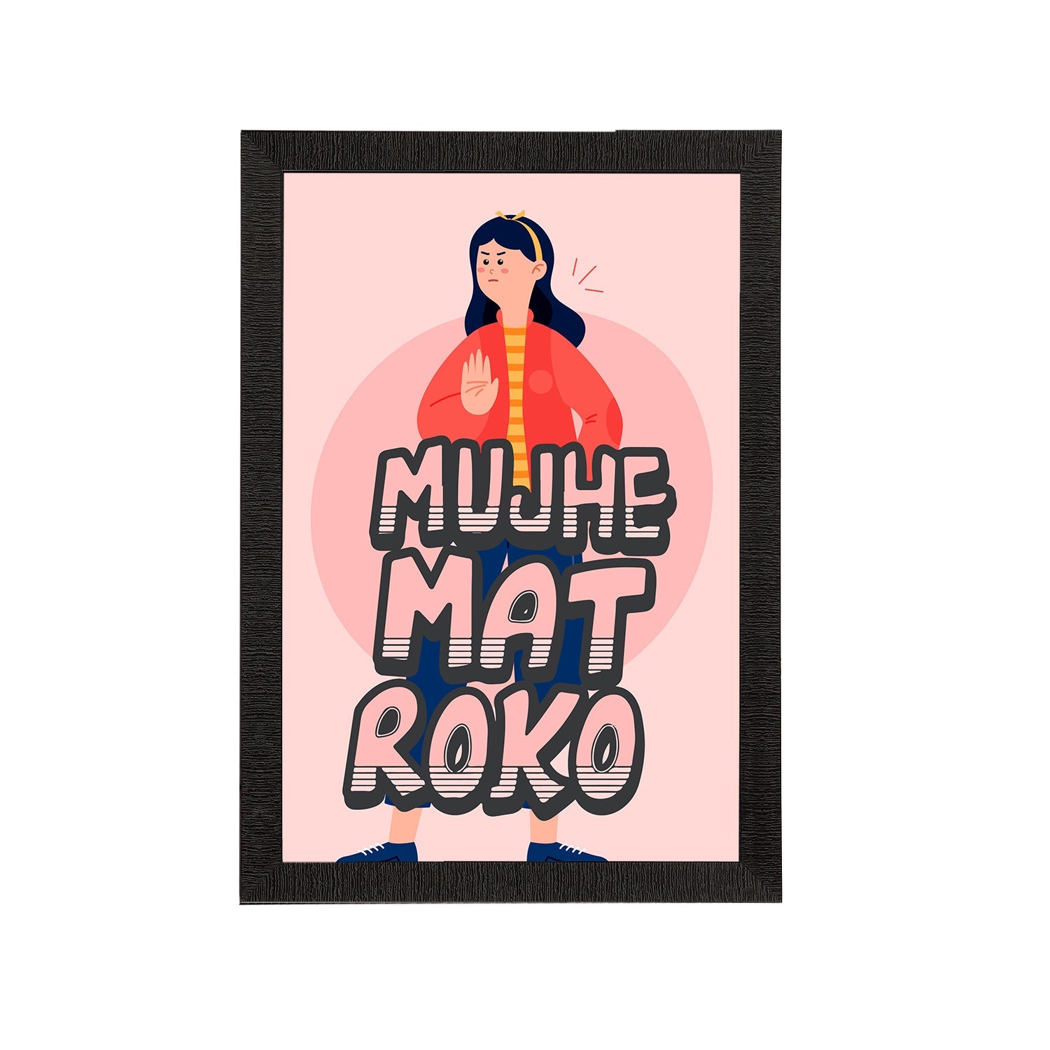 "Muje Mat Roko" Quirky Quote Satin Matt Texture UV Art Painting Kafalo