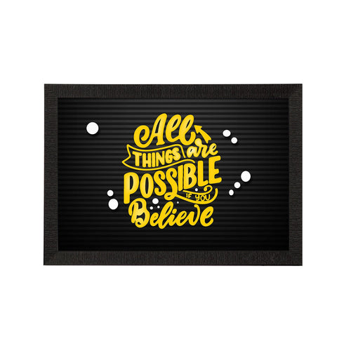 "All Things Are Possible If You Believe" Motivational Quote Satin Matt Texture UV Art Painting Kafalo