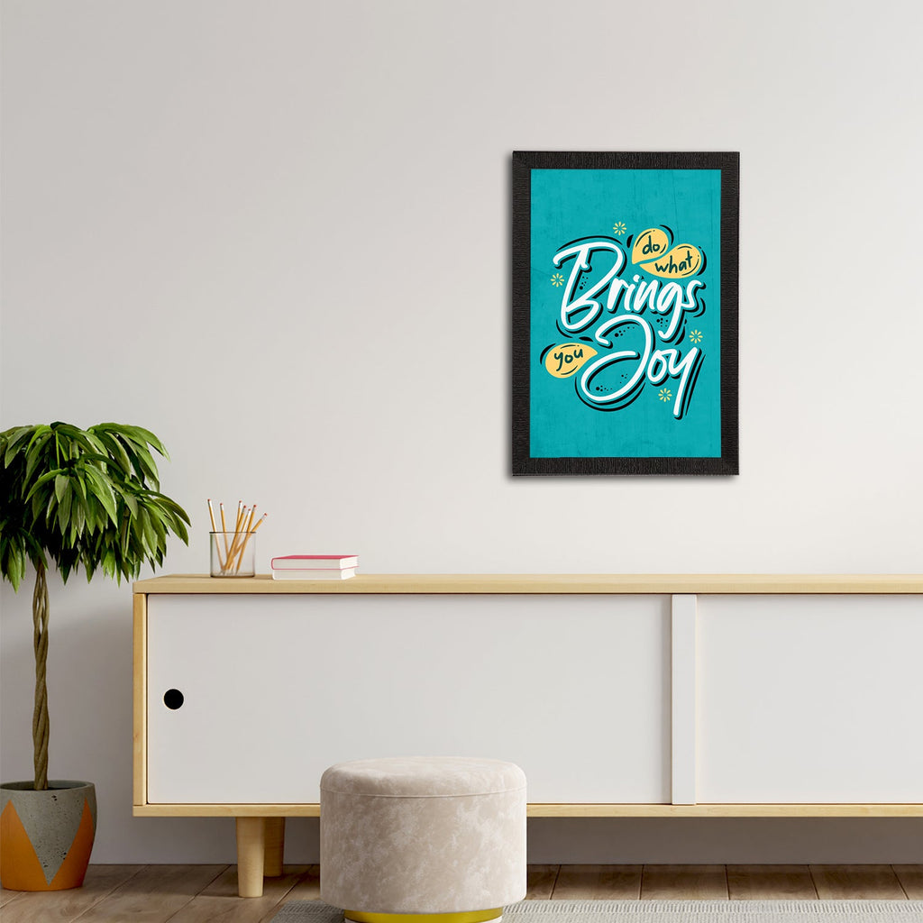 "Do What Brings You Joy" Motivational Quote Satin Matt Texture UV Art Painting Kafalo