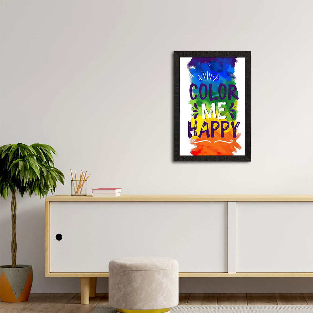 "Color Me Happy" Quirky Quotes Satin Matt Texture UV Art Painting Kafalo
