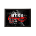 "Be Strong And Courageous" Motivational Quote Satin Matt Texture UV Art Painting Kafalo