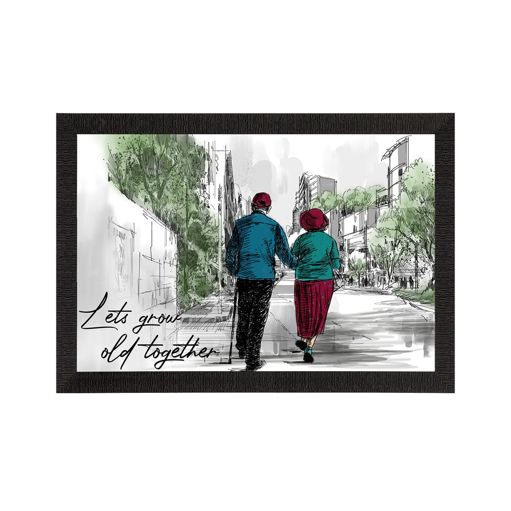 "Lets Grow Old Together" Love Theme Satin Matt Texture UV Art Painting Kafalo