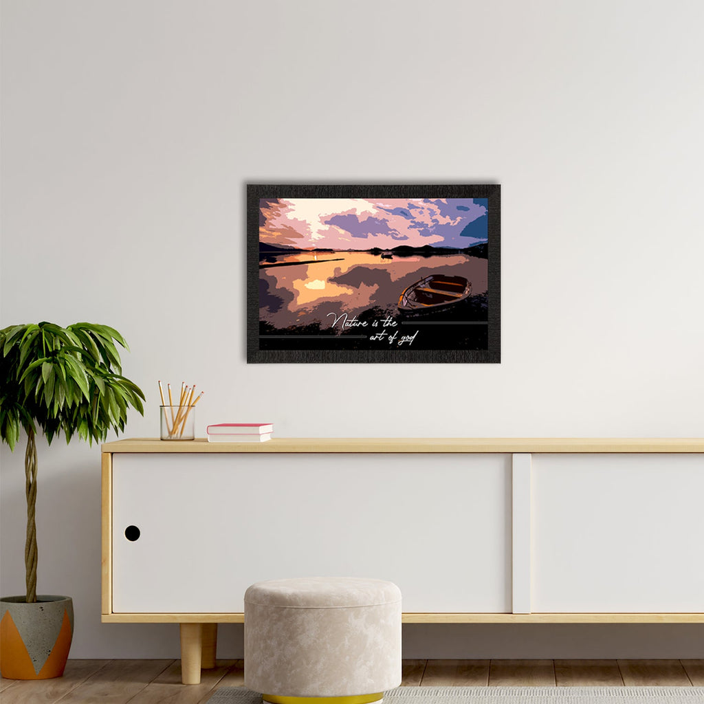 "Nature is the art of God" River Shore View Satin Matt Texture UV Art Painting Kafalo