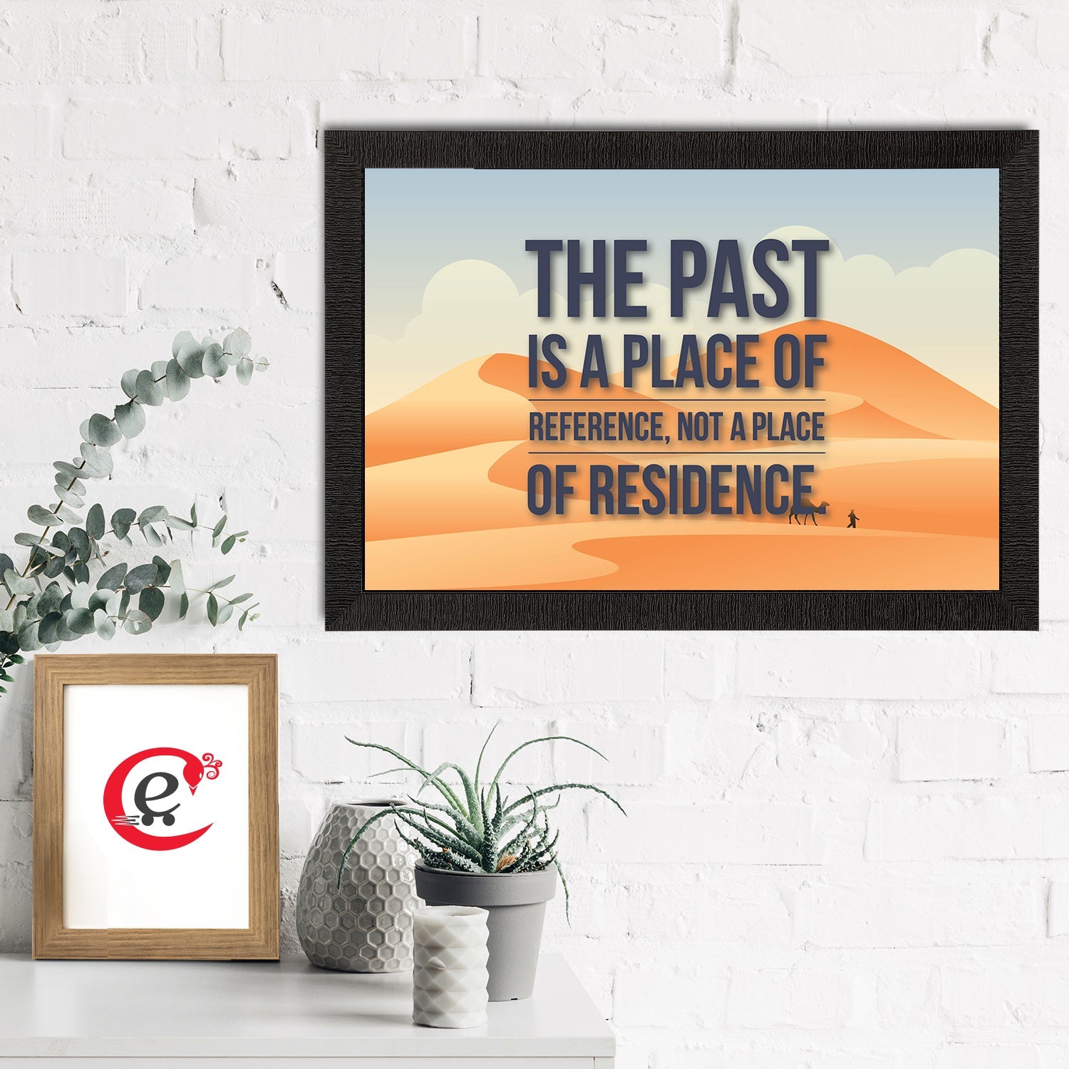 "The Past Is A Place Of Reference Not A Place of Residence" Motivational Quote Satin Matt Texture UV Art Painting Kafalo