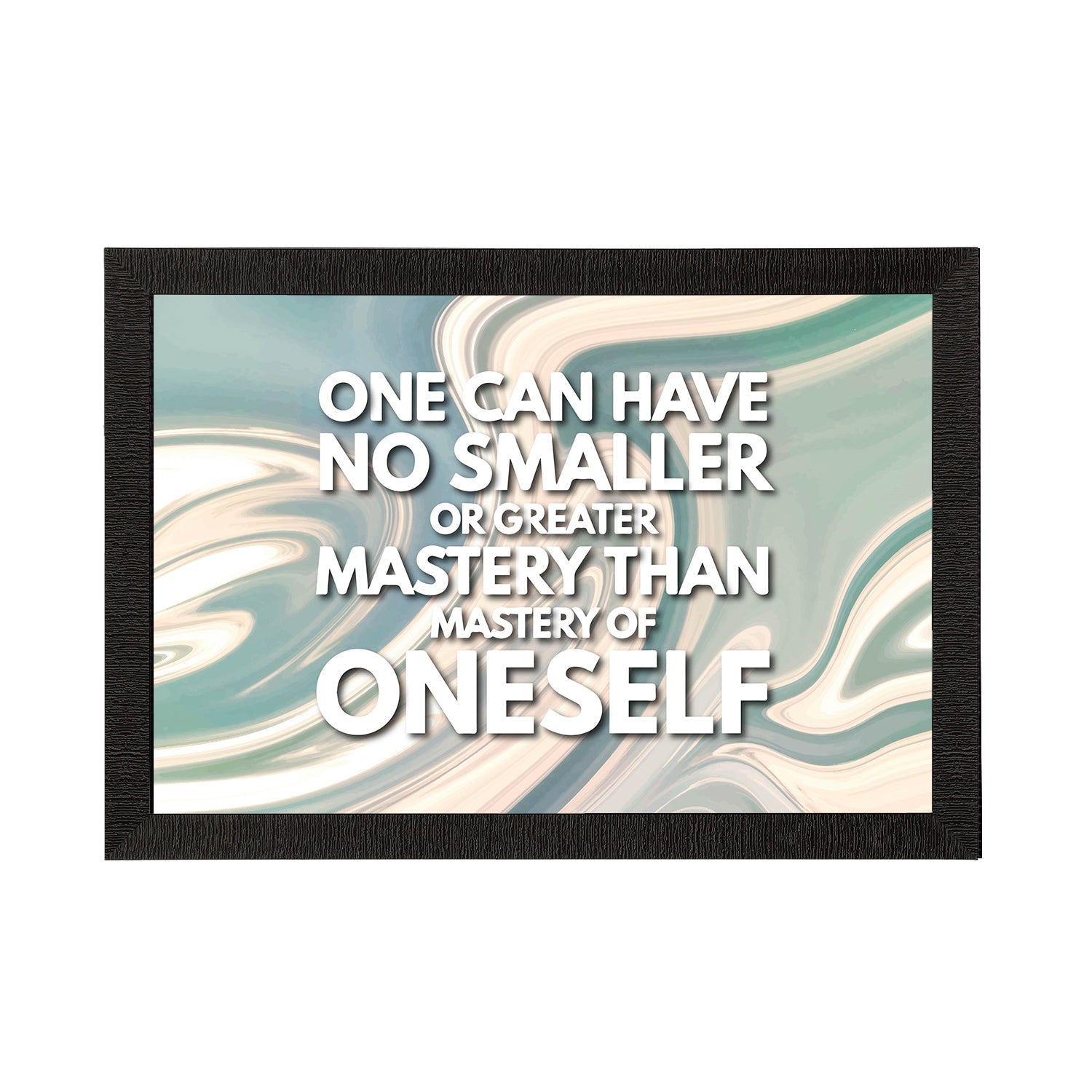 "One Can Have No Smaller Or Greater Mystery Than Mastery Of Oneself" Motivational Quote Satin Matt Texture UV Art Painting Kafalo