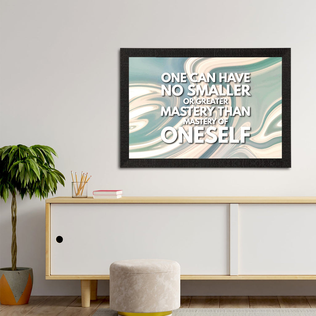 "One Can Have No Smaller Or Greater Mystery Than Mastery Of Oneself" Motivational Quote Satin Matt Texture UV Art Painting Kafalo