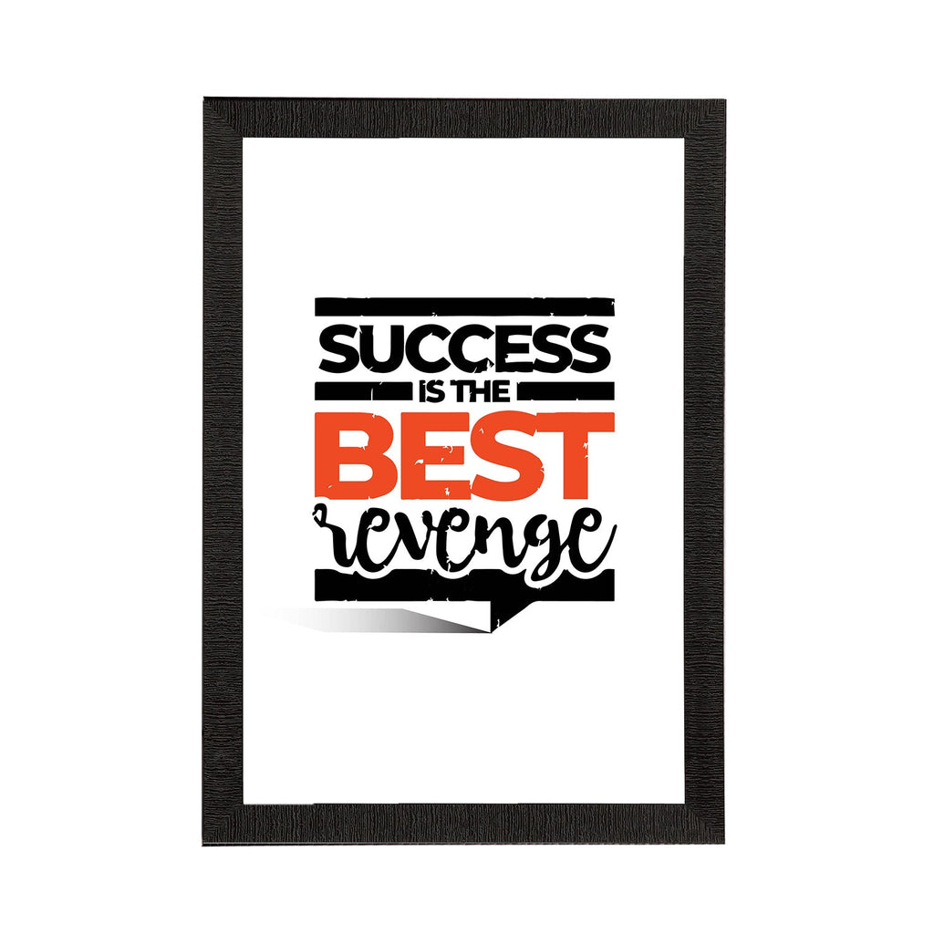 "Success Is The Best Revenge "Motivational Quote Satin Matt Texture UV Art Painting Kafalo