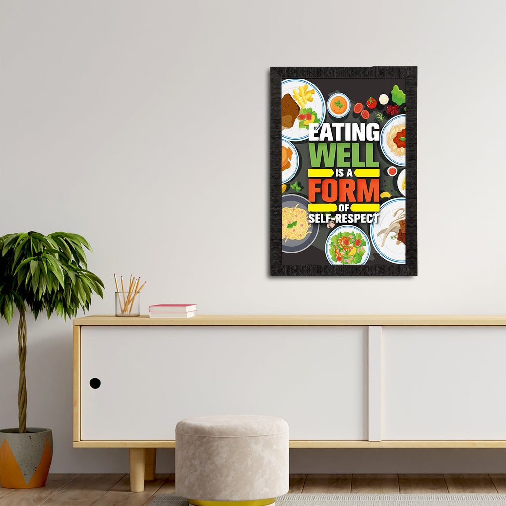 "Eating Well Is A Form Of Self-Respect" Motivational Quote Satin Matt Texture UV Art Painting Kafalo
