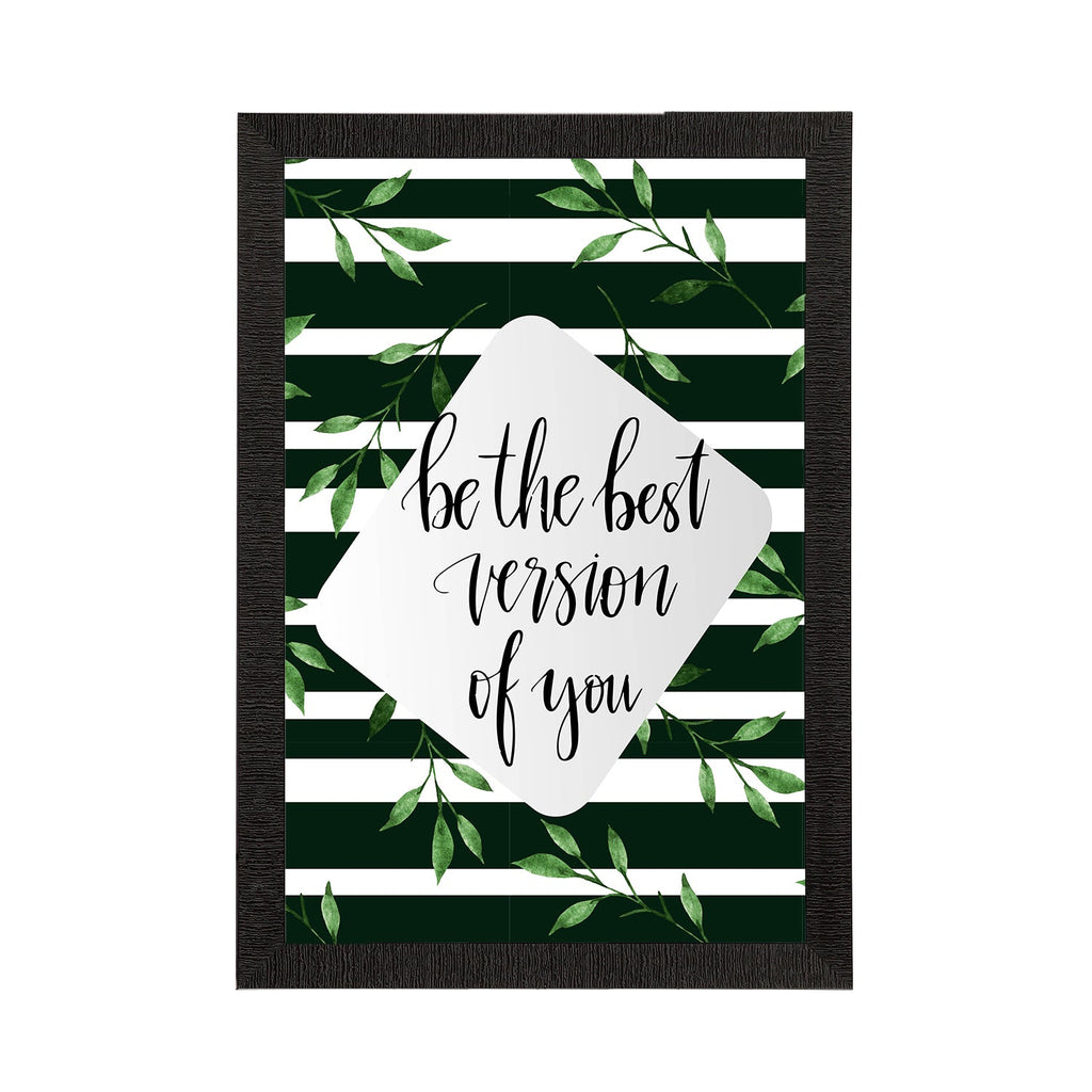 "Be The Best Version Of You" Motivational Quote Satin Matt Texture UV Art Painting Kafalo