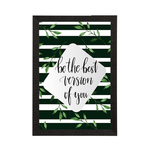 "Be The Best Version Of You" Motivational Quote Satin Matt Texture UV Art Painting Kafalo