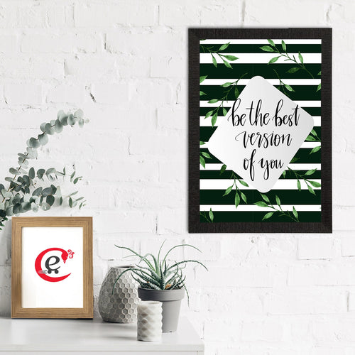 "Be The Best Version Of You" Motivational Quote Satin Matt Texture UV Art Painting Kafalo
