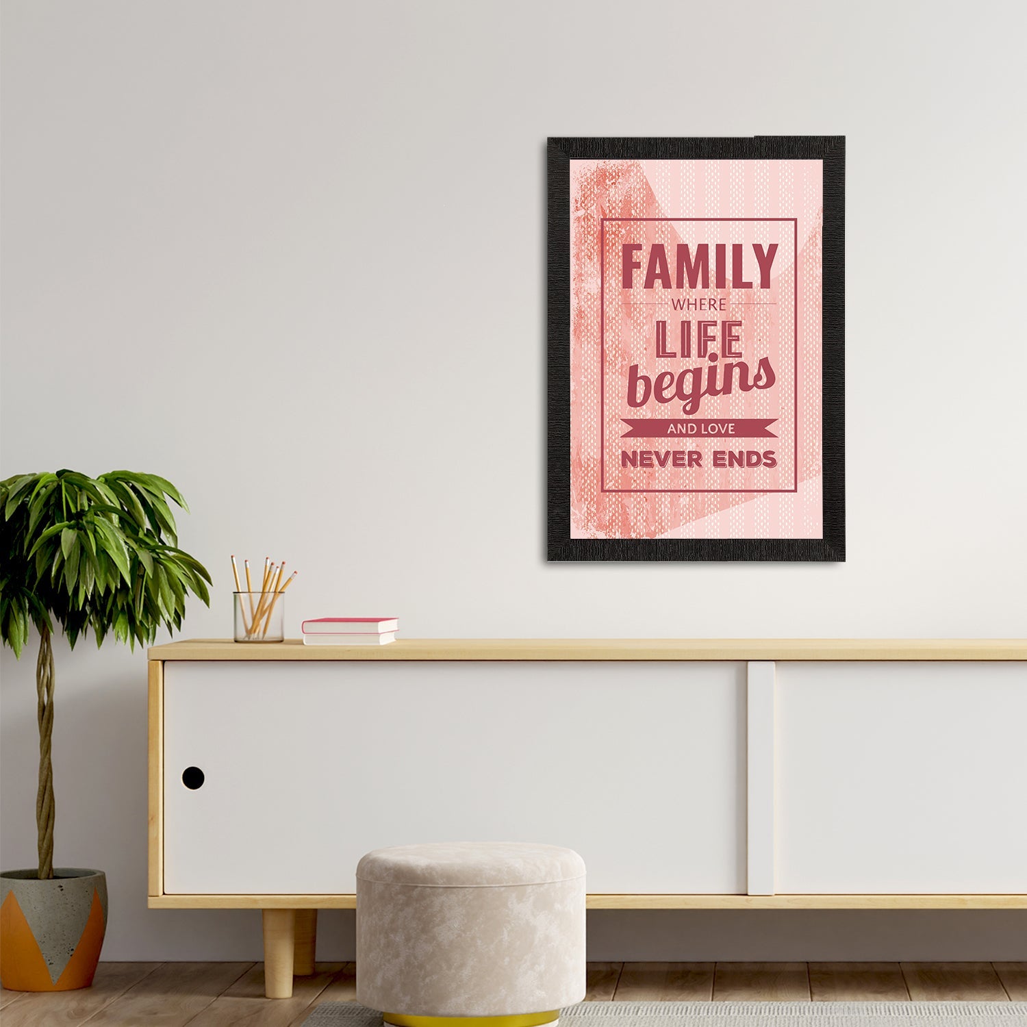 "Family Where Life Begins And Love Never Ends" Motivational Quote Satin Matt Texture UV Art Painting Kafalo