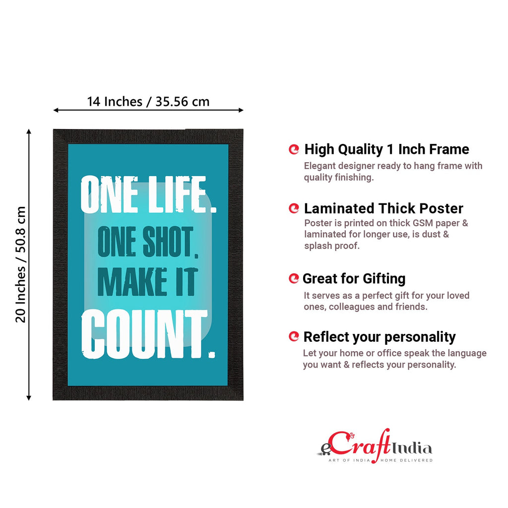 "One Life. One Shot. Make It Count. "Motivational Quote Satin Matt Texture UV Art Painting Kafalo