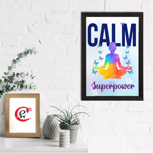 "Calm Is a Superpower" Motivational Quote Satin Matt Texture UV Art Painting Kafalo