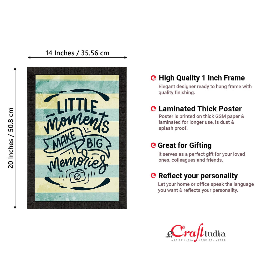"Little Moments Make Big Memories" Motivational Quote Satin Matt Texture UV Art Painting Kafalo