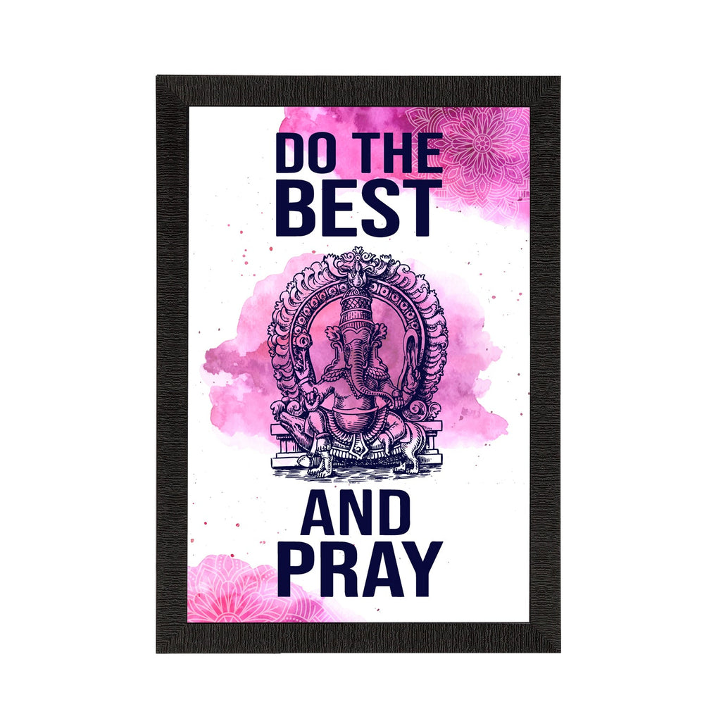 "Do The Best And Pray" Motivational Quote Satin Matt Texture UV Art Painting Kafalo