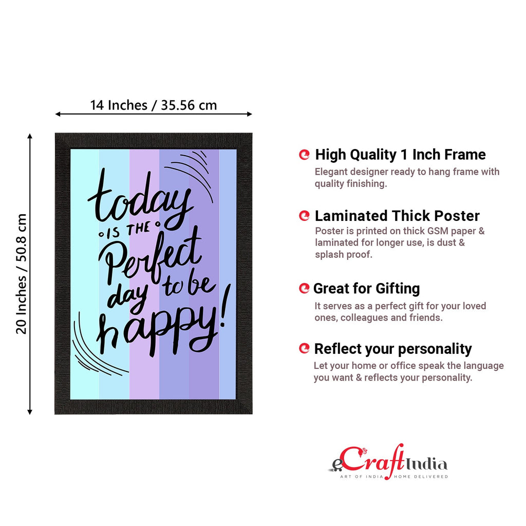 "Today Is The Perfect Day To Be Happy" Motivational Quote Satin Matt Texture UV Art Painting Kafalo