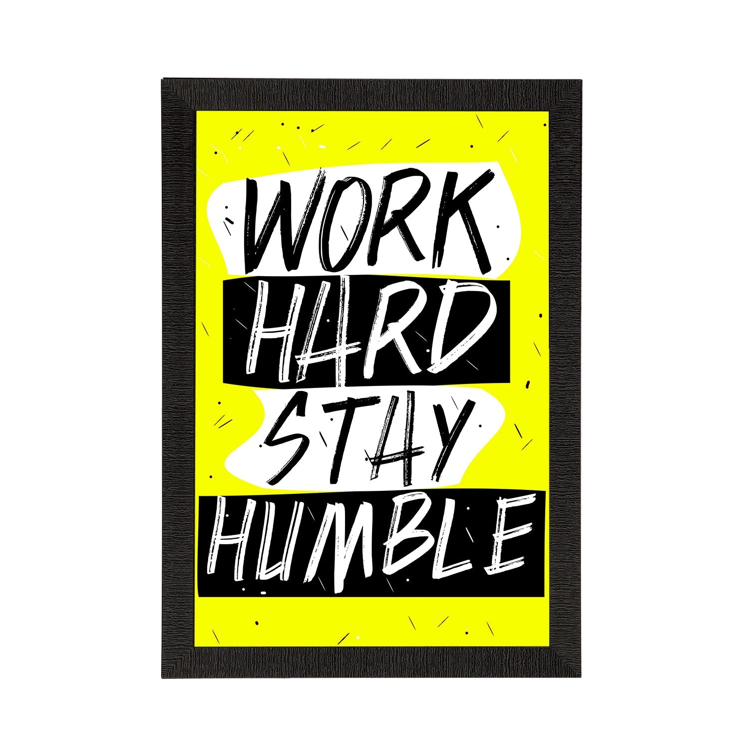 "Work Hard Stay Humble" Motivational Quote Satin Matt Texture UV Art Painting Kafalo