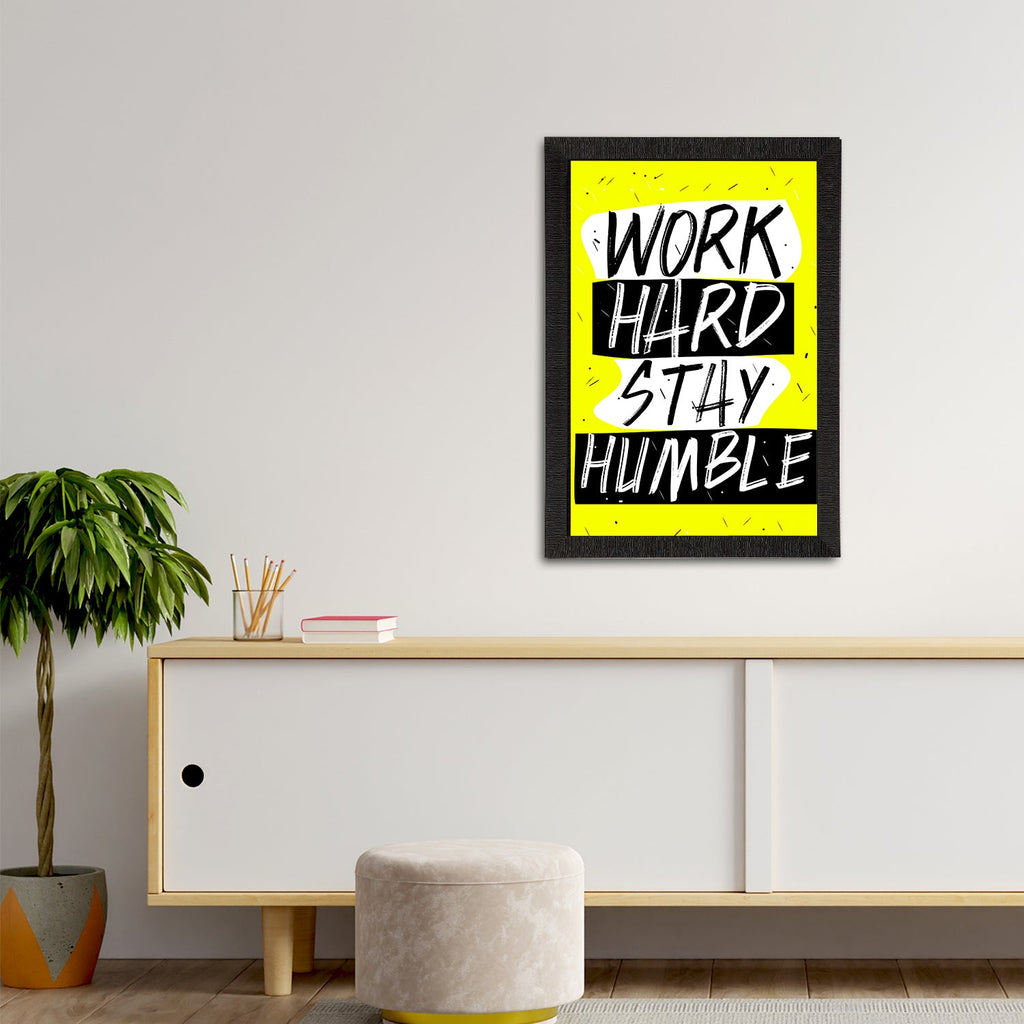 "Work Hard Stay Humble" Motivational Quote Satin Matt Texture UV Art Painting Kafalo