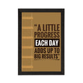 "A Little Progress Each Day Adds Up To Big Results" Motivational Quote Satin Matt Texture UV Art Painting Kafalo