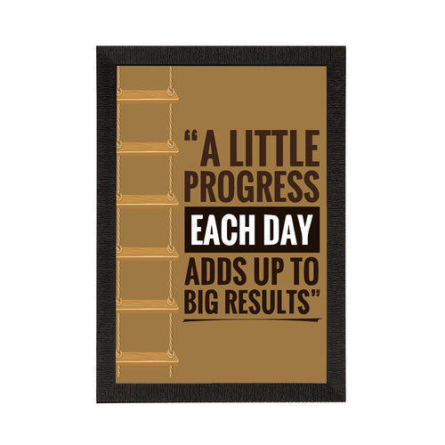"A Little Progress Each Day Adds Up To Big Results" Motivational Quote Satin Matt Texture UV Art Painting Kafalo